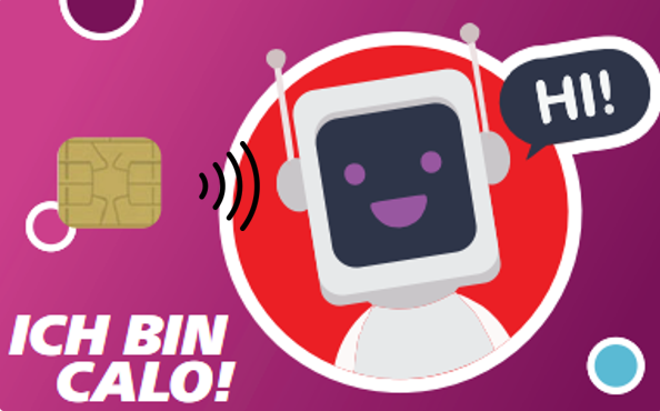 CALO Card der Rheinbahn: magentafarbene Karte mit Chip und Kontaktlos-Symbol, dem weißen Roboter-Maskottchen CALO in einem roten Kreis und dem Schriftzug „Ich bin CALO!“.