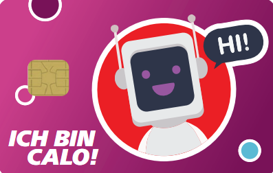 CALO Card der Rheinbahn: magentafarbene Karte mit Chip, dem weißen Roboter-Maskottchen CALO mit Sprechblase „Hi!“ in einem roten Kreis und dem Schriftzug „Ich bin CALO!“.